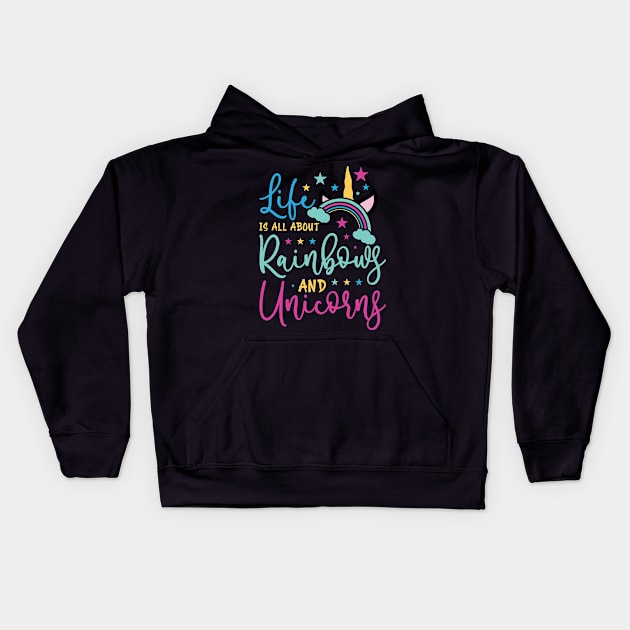 life is all about rainbows and unicorns Kids Hoodie by busines_night